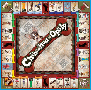 CHIHUAHUA-OPOLY Board Game